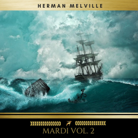 Hörbuch Mardi Vol. 2  - Autor Herman Melville   - gelesen von Mark Mcnamara
