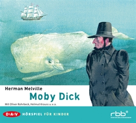Hörbuch Moby Dick  - Autor Herman Melville   - gelesen von Schauspielergruppe
