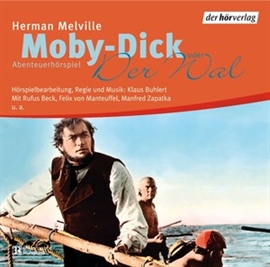 Hörbuch Moby-Dick oder Der Wal  - Autor Herman Melville   - gelesen von Schauspielergruppe