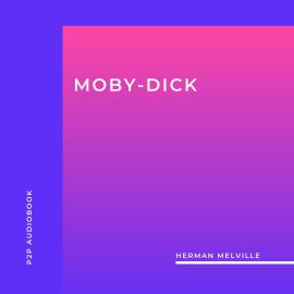 Hörbuch Moby-Dick (Unabridged)  - Autor Herman Melville   - gelesen von Daniel Duffy