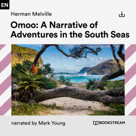 Hörbuch Omoo: Adventures in the South Seas  - Autor Herman Melville   - gelesen von Schauspielergruppe