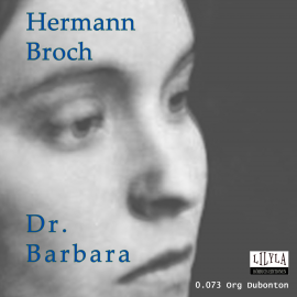 Hörbuch Dr. Barbara  - Autor Hermann Broch   - gelesen von Schauspielergruppe