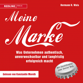 Hörbuch Meine Marke  - Autor Hermann H. Wala   - gelesen von Konstantin Moreth