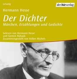 Hörbuch Der Dichter  - Autor Hermann Hesse;Volker Michels   - gelesen von Schauspielergruppe