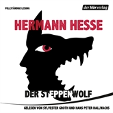 Hörbuch Der Steppenwolf  - Autor Hermann Hesse   - gelesen von Schauspielergruppe