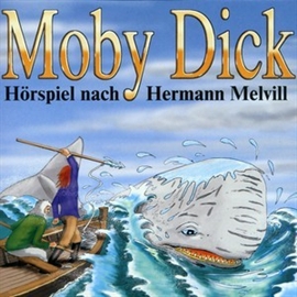 Hörbuch Kinderklassiker - Moby Dick  - Autor Hermann Melville   - gelesen von Diverse