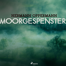 Hörbuch Moorgespenster  - Autor Hermann Oppermann   - gelesen von Daniel Wandelt
