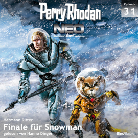 Hörbuch Finale für Snowman (Perry Rhodan Neo 31)  - Autor Hermann Ritter   - gelesen von Hanno Dinger