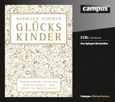 Hörbuch Glückskinder  - Autor Hermann Scherer   - gelesen von Schauspielergruppe
