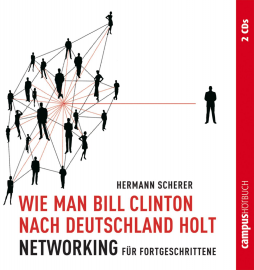 Hörbuch Wie man Bill Clinton nach Deutschland holt  - Autor Hermann Scherer   - gelesen von Schauspielergruppe