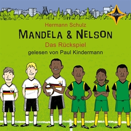 Hörbuch Mandela & Nelson: Das Rückspiel  - Autor Hermann Schulz   - gelesen von Paul Kindermann