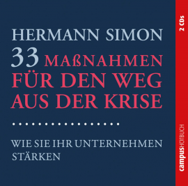 Hörbuch 33 Maßnahmen für den Weg aus der Krise  - Autor Hermann Simon   - gelesen von Schauspielergruppe