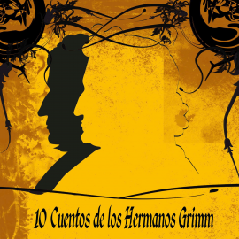 Hörbuch 10 Cuentos de los Hermanos Grimm  - Autor Hermanos Grimm   - gelesen von Eduardo Hernández San Deogracias