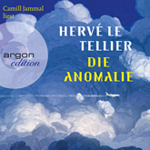 Hörbuch Die Anomalie (Ungekürzt)  - Autor Hervé Le Tellier   - gelesen von Camill Jammal