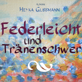 Hörbuch Federleicht und tränenschwer (Ungekürzt)  - Autor Heyka Glissmann   - gelesen von Heino Strunck