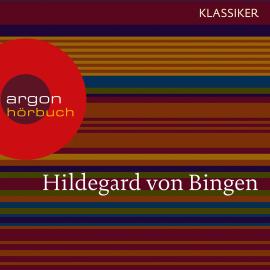 Hörbuch Hildegard von Bingen - Mit dem Herzen sehen (Feature (Gekürzte Ausgabe))  - Autor Hildegard von Bingen   - gelesen von Franziska Bronnen