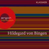 Hildegard von Bingen - Mit dem Herzen sehen (Feature (Gekürzte Ausgabe))