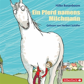 Hörbuch Ein Pferd namens Milchmann  - Autor Hilke Rosenboom   - gelesen von Herbert Schäfer