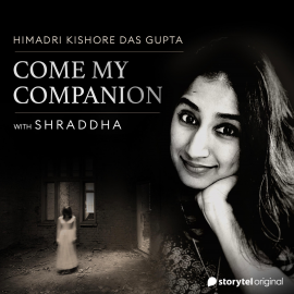 Hörbuch Come My Companion  - Autor Himadri Kishore Das Gupta   - gelesen von Shraddha Jain