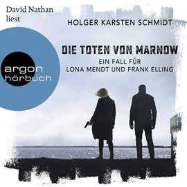 Hörbuch Die Toten von Marnow - Ein Fall für Lona Mendt und Frank Elling (Gekürzte Lesung)  - Autor Holger Karsten Schmidt   - gelesen von David Nathan