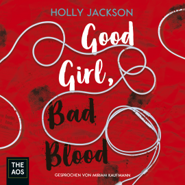 Hörbuch Good Girl, Bad Blood  - Autor Holly Jackson   - gelesen von Miriam Kaufmann