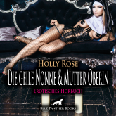 Die geile Nonne & Mutter Oberin / Erotik Audio Story / Erotisches Hörbuch