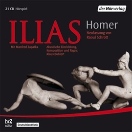 Hörbuch Ilias  - Autor Homer   - gelesen von Manfred Zapatka
