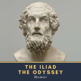 Hörbuch The Iliad & The Odyssey  - Autor Homer   - gelesen von Schauspielergruppe