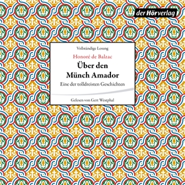 Hörbuch Über den Münch Amador  - Autor Honoré de Balzac   - gelesen von Gert Westphal