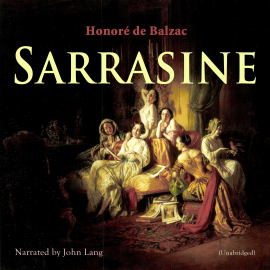 Hörbuch Sarrasine  - Autor Honoré de Balzac   - gelesen von Josh Ryan