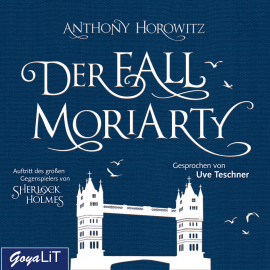 Hörbuch Der Fall Moriarty  - Autor Horowitz, Anthony   - gelesen von Teschner, Uve