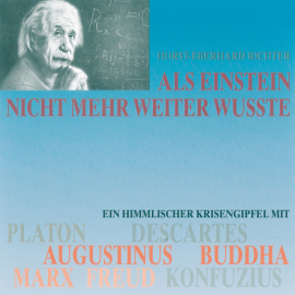 Hörbuch Als Einstein nicht mehr weiter wußte  - Autor Horst-Eberhard Richter   - gelesen von Schauspielergruppe
