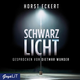 Hörbuch Schwarzlicht  - Autor Horst Eckert   - gelesen von Dietmar Wunder