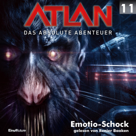 Hörbuch Emotio-Schock (Atlan - Das absolute Abenteuer 11)  - Autor Horst Hoffmann   - gelesen von Renier Baaken