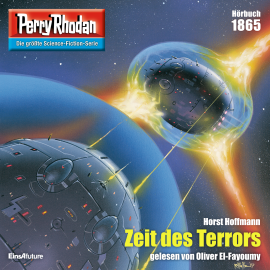 Hörbuch Perry Rhodan 1865: Zeit des Terrors  - Autor Horst Hoffmann   - gelesen von Oliver El-Fayoumy