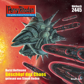 Hörbuch Perry Rhodan 2445: Geschöpf des Chaos  - Autor Horst Hoffmann   - gelesen von Simon Roden