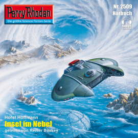 Hörbuch Perry Rhodan 2509: Insel im Nebel  - Autor Horst Hoffmann   - gelesen von Renier Baaken