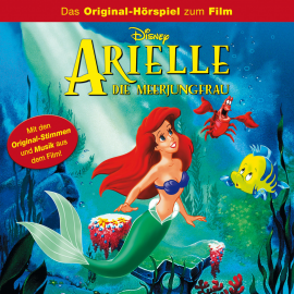 Hörbuch Arielle, die Meerjungfrau  - Autor Howard Ashman   - gelesen von Schauspielergruppe