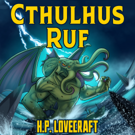 Hörbuch H. P. Lovecraft: Cthulhus Ruf  - Autor Howard Phillips Lovecraft   - gelesen von Nils Wittrock