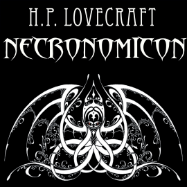 Hörbuch Necronomicon (Howard Phillips Lovecraft)  - Autor Howard Phillips Lovecraft   - gelesen von Schauspielergruppe