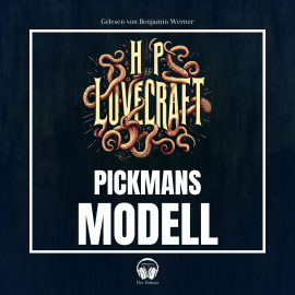 Hörbuch Pickmans Modell  - Autor Howard Phillips Lovecraft   - gelesen von Schauspielergruppe