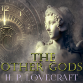 The Other Gods (Howard Phillips Lovecraft)