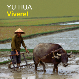 Hörbuch Vivere!  - Autor Hua Yu   - gelesen von Gualtiero Scola