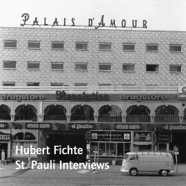 Hörbuch St. Pauli Interviews  - Autor Hubert Fichte   - gelesen von Schauspielergruppe