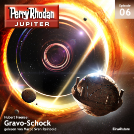 Hörbuch Jupiter 6: Gravo-Schock  - Autor Hubert Haensel   - gelesen von Marco Sven Reinbold