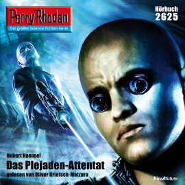 Hörbuch Perry Rhodan 2625: Das Plejaden-Attentat  - Autor Hubert Haensel   - gelesen von Oliver Krietsch-Matzura