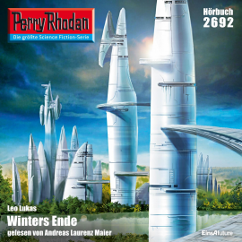 Hörbuch Perry Rhodan 2692: Winters Ende  - Autor Hubert Haensel   - gelesen von Florian Seigerschmidt