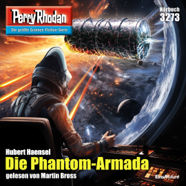 Hörbuch Perry Rhodan 3273: Die Phantom-Armada  - Autor Hubert Haensel   - gelesen von Martin Bross