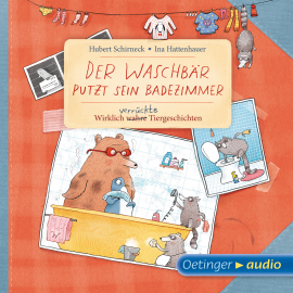 Hörbuch Der Waschbär putzt sein Badezimmer. Wirklich verrückte Tiergeschichten  - Autor Hubert Schirneck   - gelesen von Schauspielergruppe