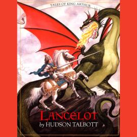 Hörbuch Lancelot - Tales of King Arthur (Unabridged)  - Autor Hudson Talbott   - gelesen von Christian Coulson